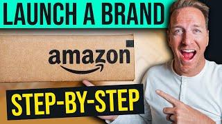 How To Launch A Brand On Amazon FBA in 2022