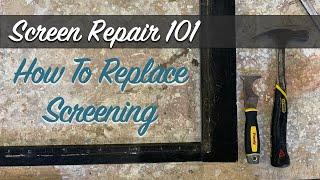 Screen Repair 101: How to Replace Screening