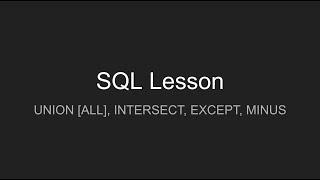 SQL: UNION [ALL], INTERSECT, EXCEPT, MINUS