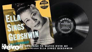 Ella Fitzgerald - Someone To Watch Over Me (Audio)