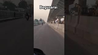 New over bridge begusarai ️#begusarai #shorts #trending #viralvideo