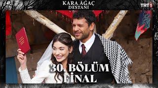 Kara Ağaç Destanı 30. Bölüm - Final @trt1