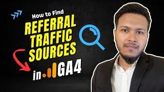 Find Google Analytics Referral Traffic Sources in GA4