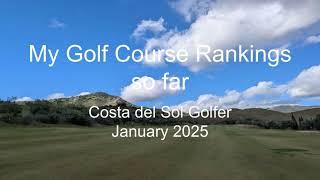 My golf course rankings so far on the Costa del Sol