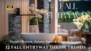 12 Entryway Fall Decor Trends 2024: Stylish Furniture Idea, Autumn Decor Makeover & Seasonal Accents