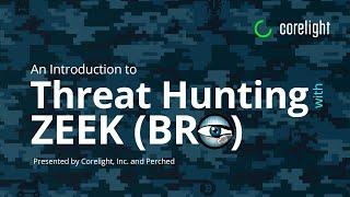 An Introduction to Threat Hunting With Zeek (Bro)