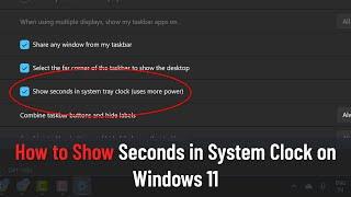 How to Show Seconds in System Clock on Windows 11 (Tutorial)