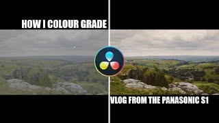 How I Colour Grade V Log from the Panasonic S1 | No LUTS | Davinci Resolve 16