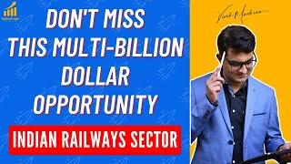 Indian Railways Sector Analysis | A Multi-Billion Dollar Infrastructure Opportunity