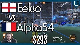 Eekso (Rank 4) vs Alpha54 (Rank 13) | $293 Rocket League 1v1