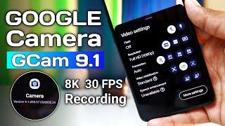 How To Download Latest Google Camera ( Gcam 9.1 ) | 8k Video Recording
