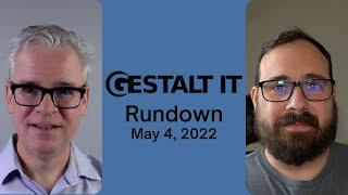 Dell Brings APEX, Storage, and Alpine to Dell Technologies World | Gestalt IT Rundown: May 4, 2022