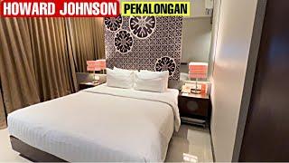 REVIEW TERBARU HOTEL HOWARD JOHNSON BY WYNDHAM PEKALONGAN