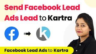 How to Add Facebook Lead Ads Leads to Kartra Automatically