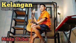 KELANGAN - Mikko Chibel - video music cover