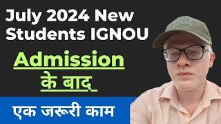 Ignou July 2024 Admission लेने के बाद Important काम  | ABC id & Samarth Portal Registration Ignou