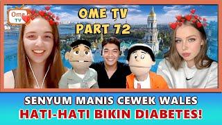 HILANG DIMATA, DIHATI JANGAN… INI DIA CEWEK UK KESAYANGAN! | OME TV ( PART 72 )