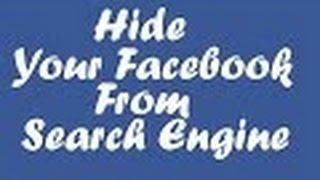 how to hide facebook profile from search engines than facebook / hide from search engine