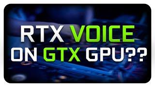 RTX Voice on GTX GPUs with NO Modding!?