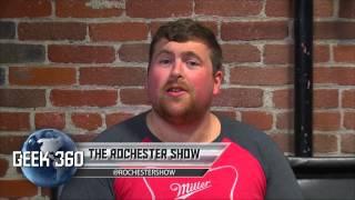 The Rochester Show is Geek 360's Geek of the Week!!