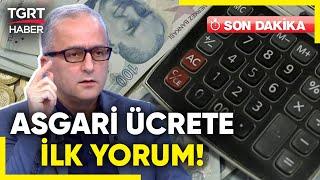 Yücel Koç'tan Asgari Ücret Yorumu: "Sabit Gelirliler Perişan Oldu!" - TGRT Haber