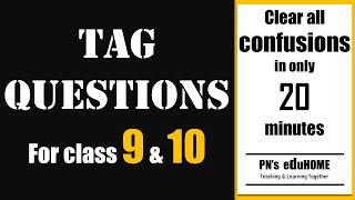 Tag Question | | Tag Questions for class 9 & 10 | |