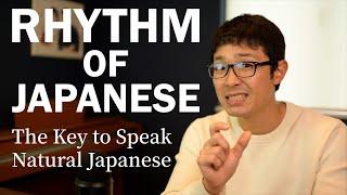 Japanese Pronunciation: Rhythm