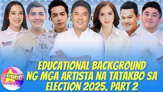 Educational Background ng mga Artista na Tatakbo sa Election 2025. Part 2