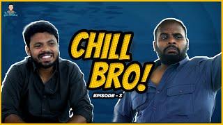 Chill Bro | E03 Life vs Job | Mini Series |  Krazy Khanna | Chai Bisket