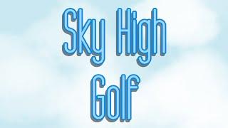 Sky High Golf - Putt Mini Golf in the... (by RADIOBUSH PTY LTD) - iOS/Android - HD Gameplay Trailer