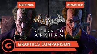 Batman: Return to Arkham - Graphics Comparison