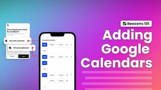 How to Connect your Google Calendar to Beacons (Tutorial)