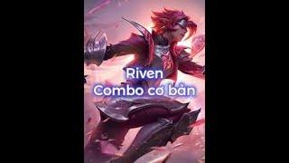 Hướng dẫn Fast Q Riven và cách combo