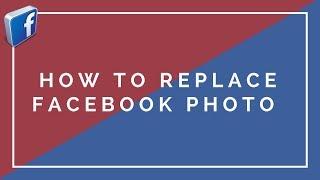 How to replace Facebook photo  without losing the comments, likes