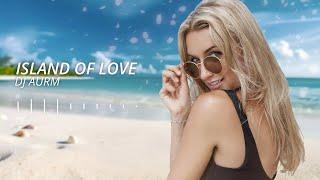 DJ AURM - Island Of Love