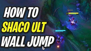 HOW TO WALL JUMP WITH SHACO ULT | Shaco Guide