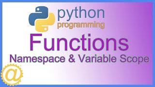 Python - Namespaces and Function Variable Scope with Code Examples - Python for Beginners APPFICIAL