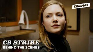 C.B. Strike | "The Silkworm" Behind the Scenes | Cinemax