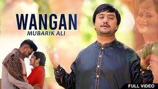 Wangan | Mubarik Ali Lone Wala | OFFICIAL VIDEO