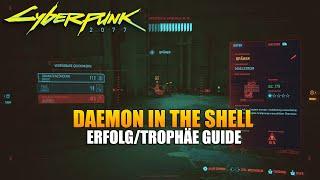 Cyberpunk 2077 - Daemon in the Shell Erfolg/Trophäe Guide