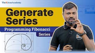 Generate Series #4 | Programming the Fibonacci Series, 0 &1 | Hindi