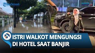 VIRAL Istri Wali Kota Bekasi Ngungsi ke HOTEL saat Banjir di Saat Warga Kedinginan di Pengungsian