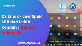 Linux Untuk Laptop Yang Low Spek | 2GB maupun Lebih Kecil Lagi | #linux #indonesia #kalilinux