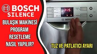 Bosch Silence Bulaşık Makinesi Program İptali Nasıl Yapılır? (TUZ AYARI VE PARLATICI AYARI)