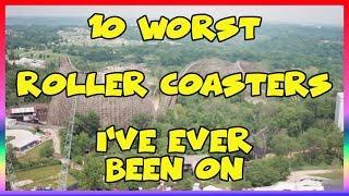 The 10 Worst Roller Coasters I've Ever Been On - Sir Willow's Park Tales ep 49