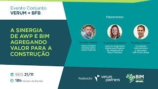 Evento Conjunto Verum Partners + BFB | A Sinergia de AWP e BIM Agregando Valor para a Construção