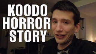 My Koodo Horror Story
