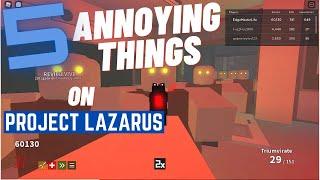 Roblox Project Lazarus: 5 Annoying Things (with Bonus Footage)