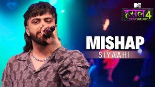 Mishap | Siyaahi | MTV Hustle 4