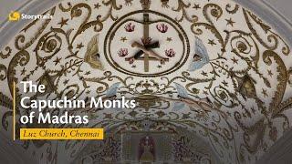 The Capuchin Monks of Madras